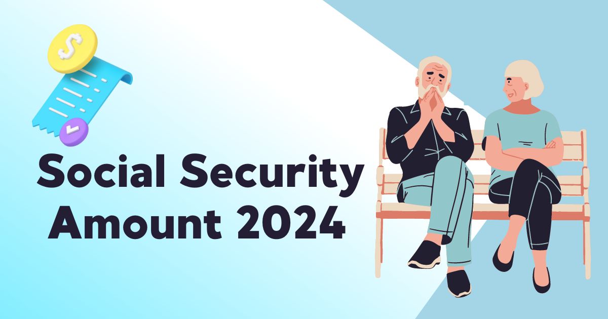 Social Security Amount 2024
